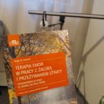 Terapia EMDR w pracy z żałobą i przeżywaniem straty – podejście R.S. Solomona